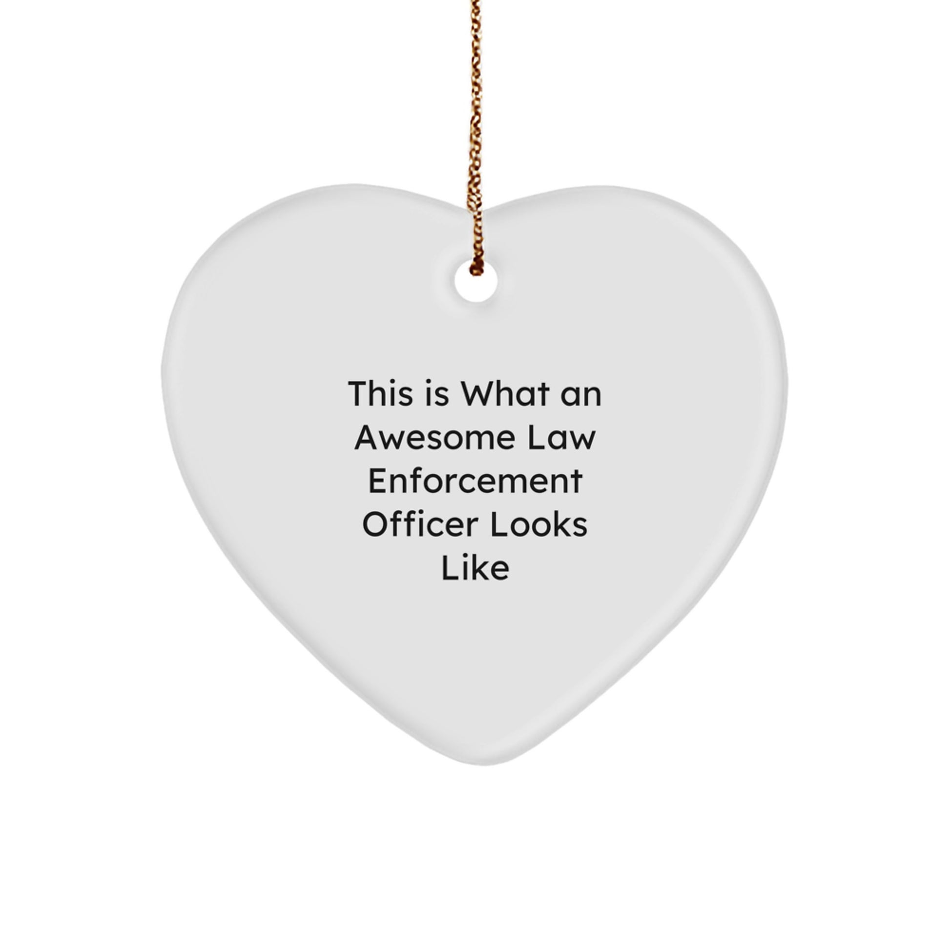Funny Law Enforcement Officer Gifts from Family - This Is What An Awesome Law Enforcement Officer Looks Like Heart Ornament for Men Women Coworkers Christmas Unique Presents - Image 1