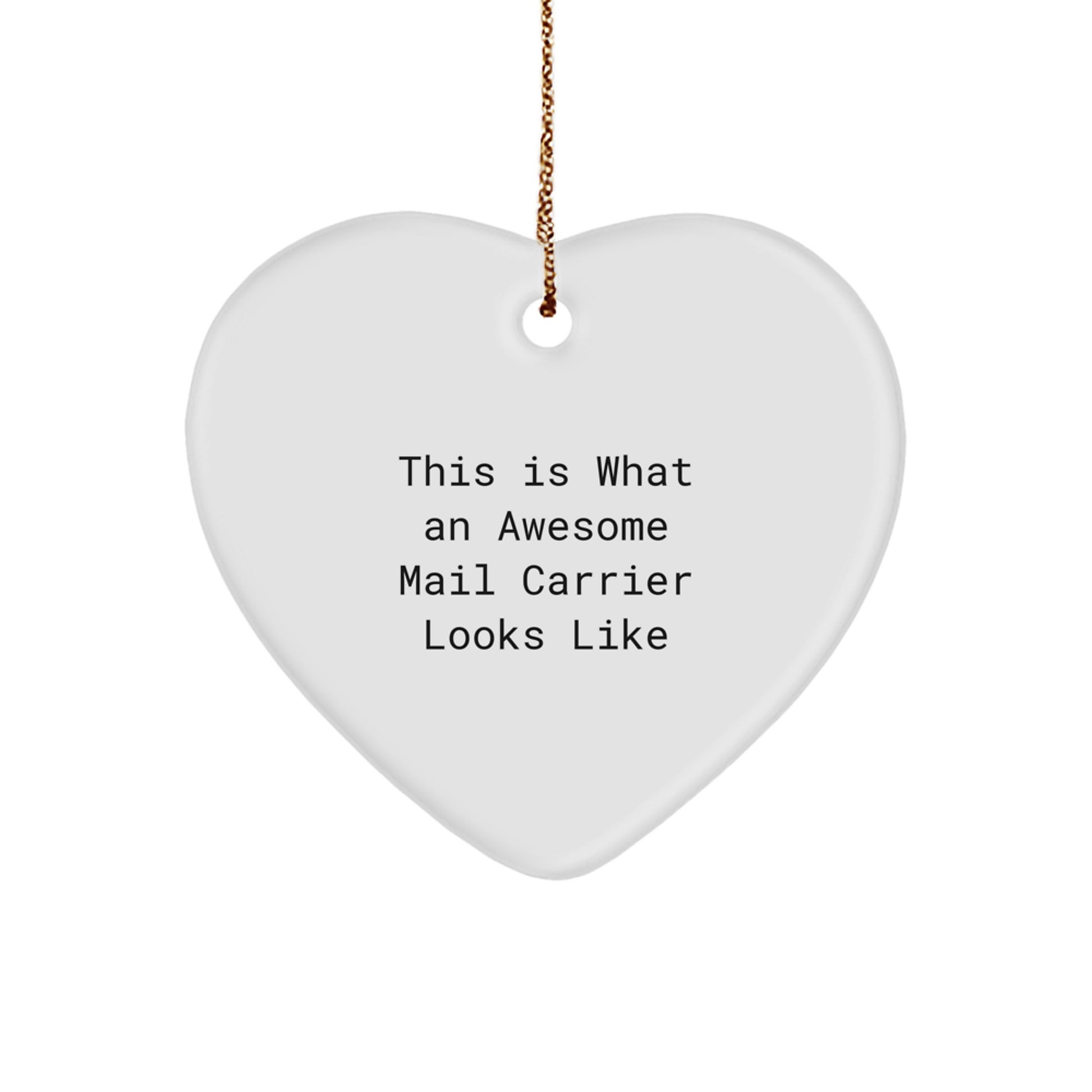 Funny Christmas Unique Gifts from Friends for Awesome Mail Carrier Heart Ornament - Image 1