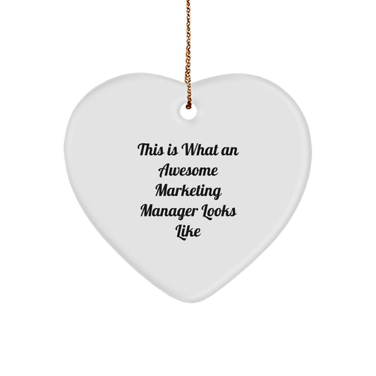Funny Inspirational Gifts for Marketing Manager, Heart Ornament Quote: This Is What, Marketing Manager Gifts from Friends for Christmas Unique - Image 1