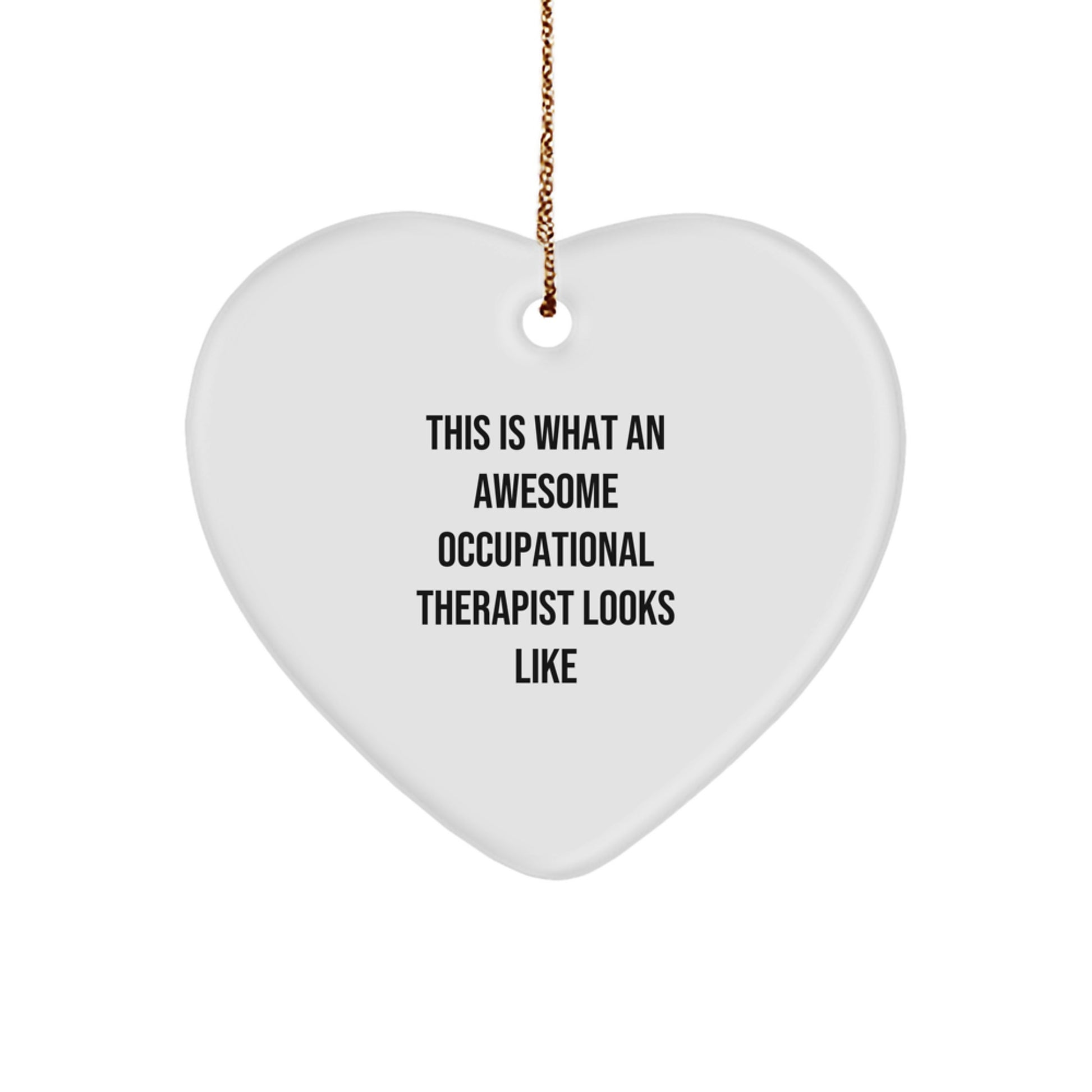 Funny Occupational Therapist Gifts from Friends and Family, Heart Ornament for Awesome Occupational Therapist, Christmas Unique Gifts - Image 1