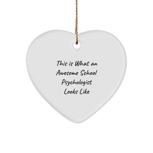 Funny School Psychologist Gifts for Men - Heart Ornament with This Is What An Awesome School Psychologist Looks Like Quote, Gifts from Men to Coworkers, Christmas Cheer - Image 1