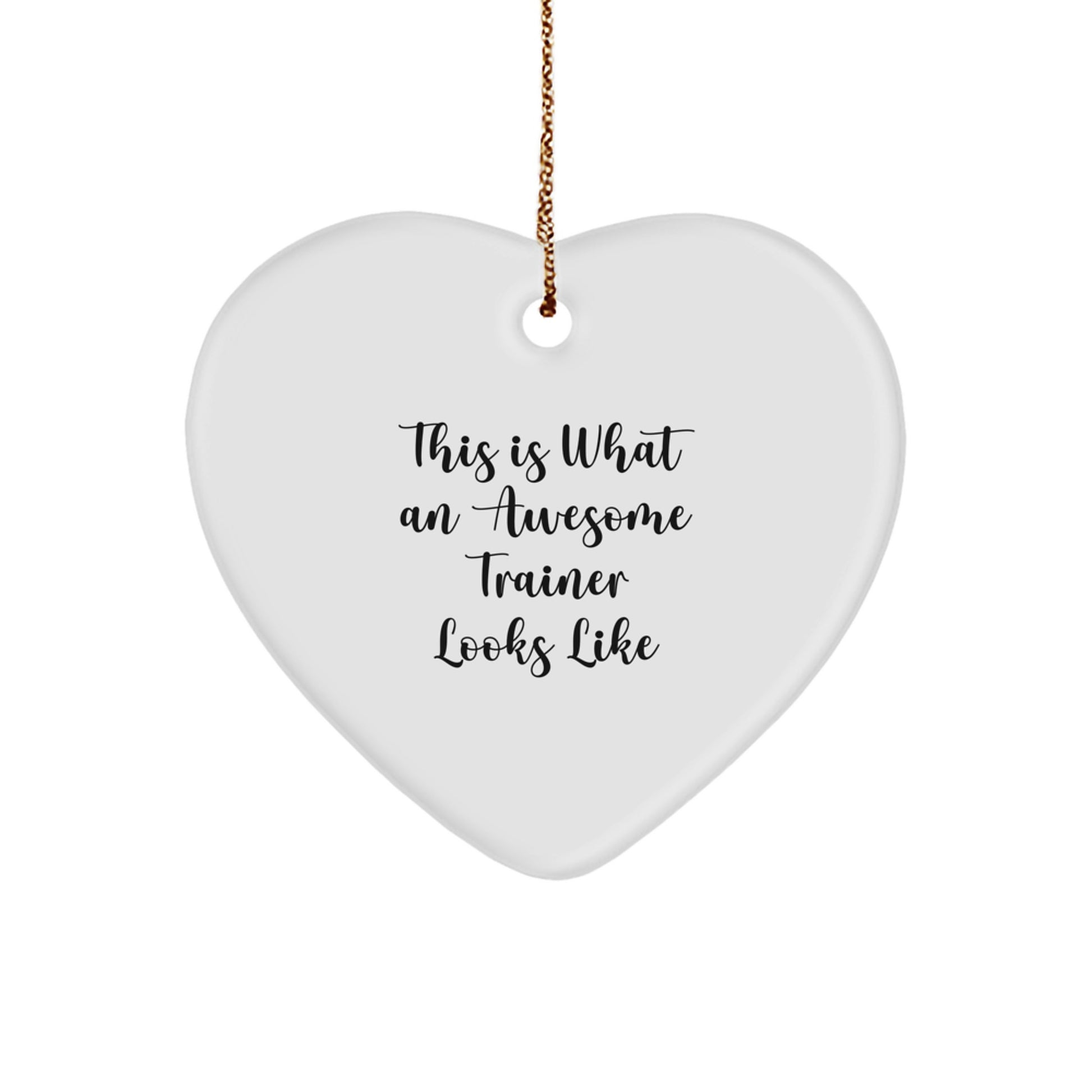 Funny Trainer Gifts from Friends for Men - This Is What An Awesome Trainer Looks Like Heart Ornament, White, 2.75\ - Image 1