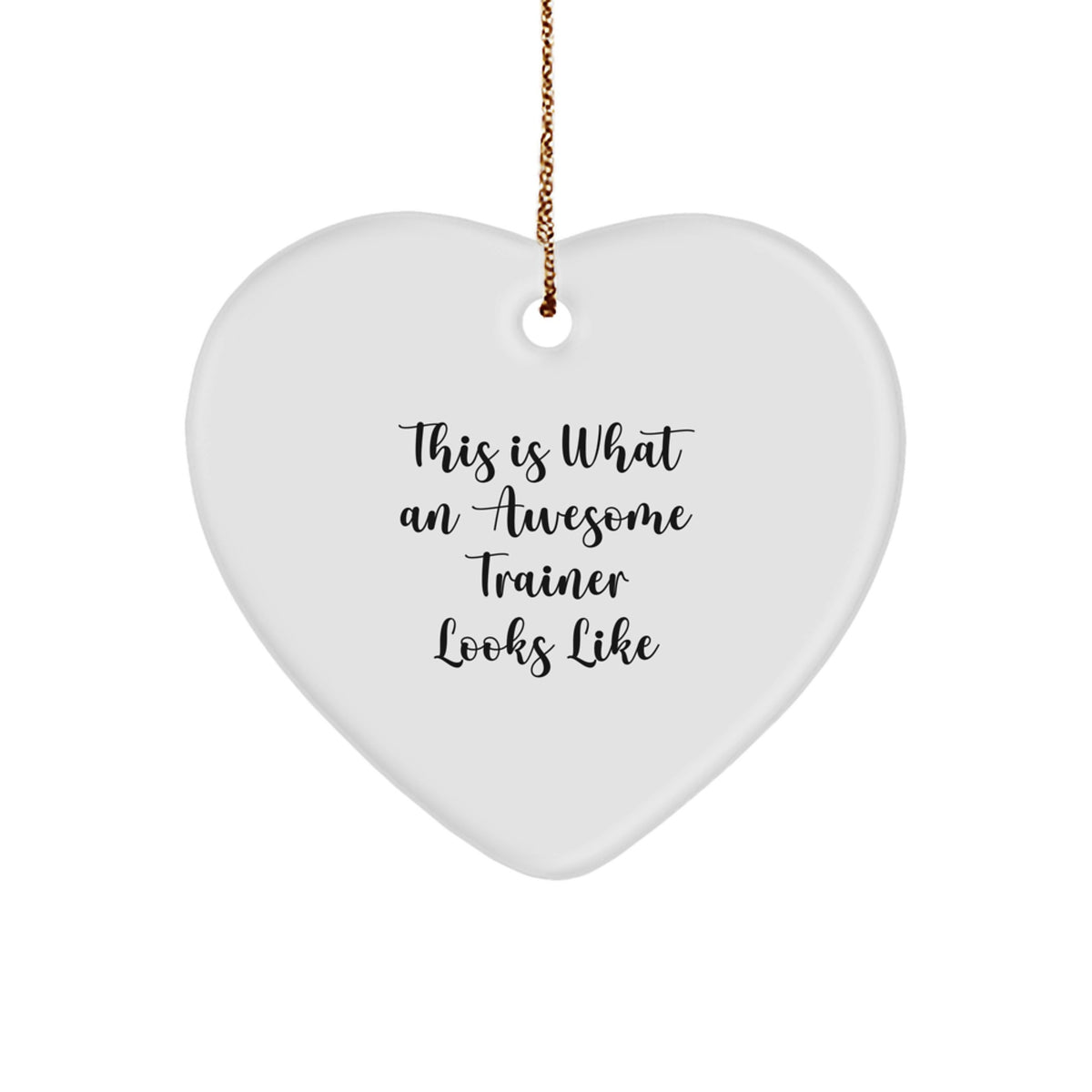 Funny Trainer Gifts from Friends for Men - This Is What An Awesome Trainer Looks Like Heart Ornament, White, 2.75\ - Image 1
