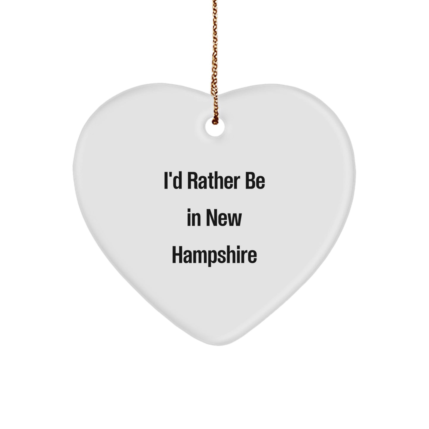 Funny New Hampshire Heart Ornament Gift – I'd Rather Be in New Hampshire - Image 1