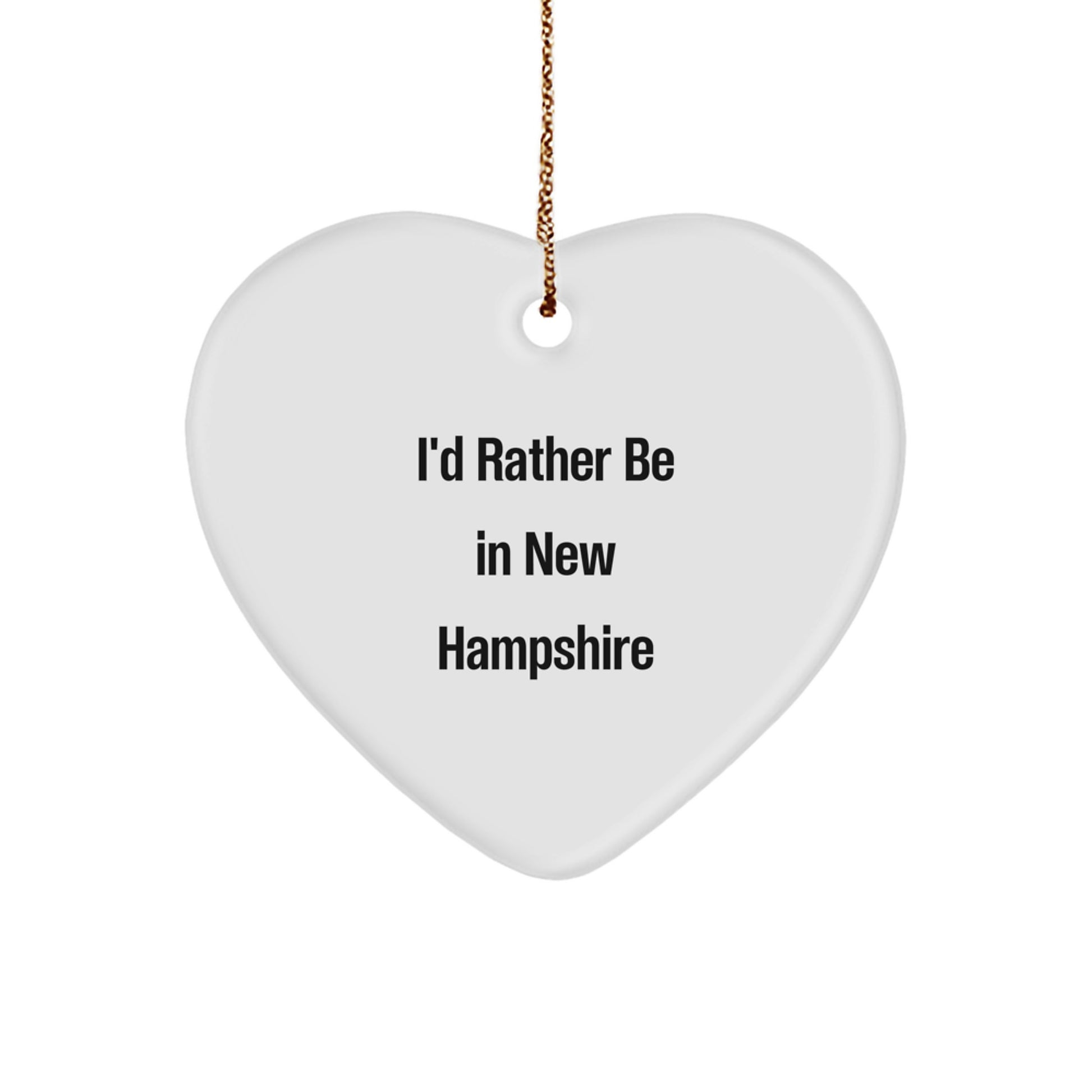 Funny New Hampshire Heart Ornament Gift – I'd Rather Be in New Hampshire - Image 1