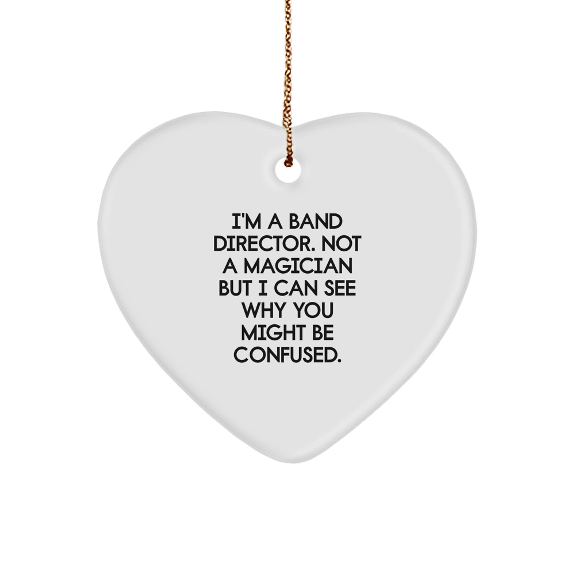 Funny Gifts from Band Directors to Band Directors - Unique Heart Ornament for Christmas Unique Gifts - Image 1