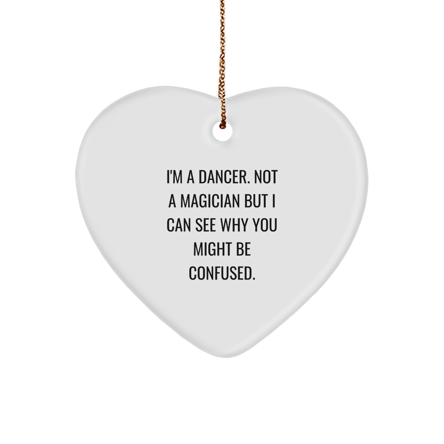 Funny Dancer Heart Ornament Gifts from Friends and Family for Dancers at Christmas - Image 1