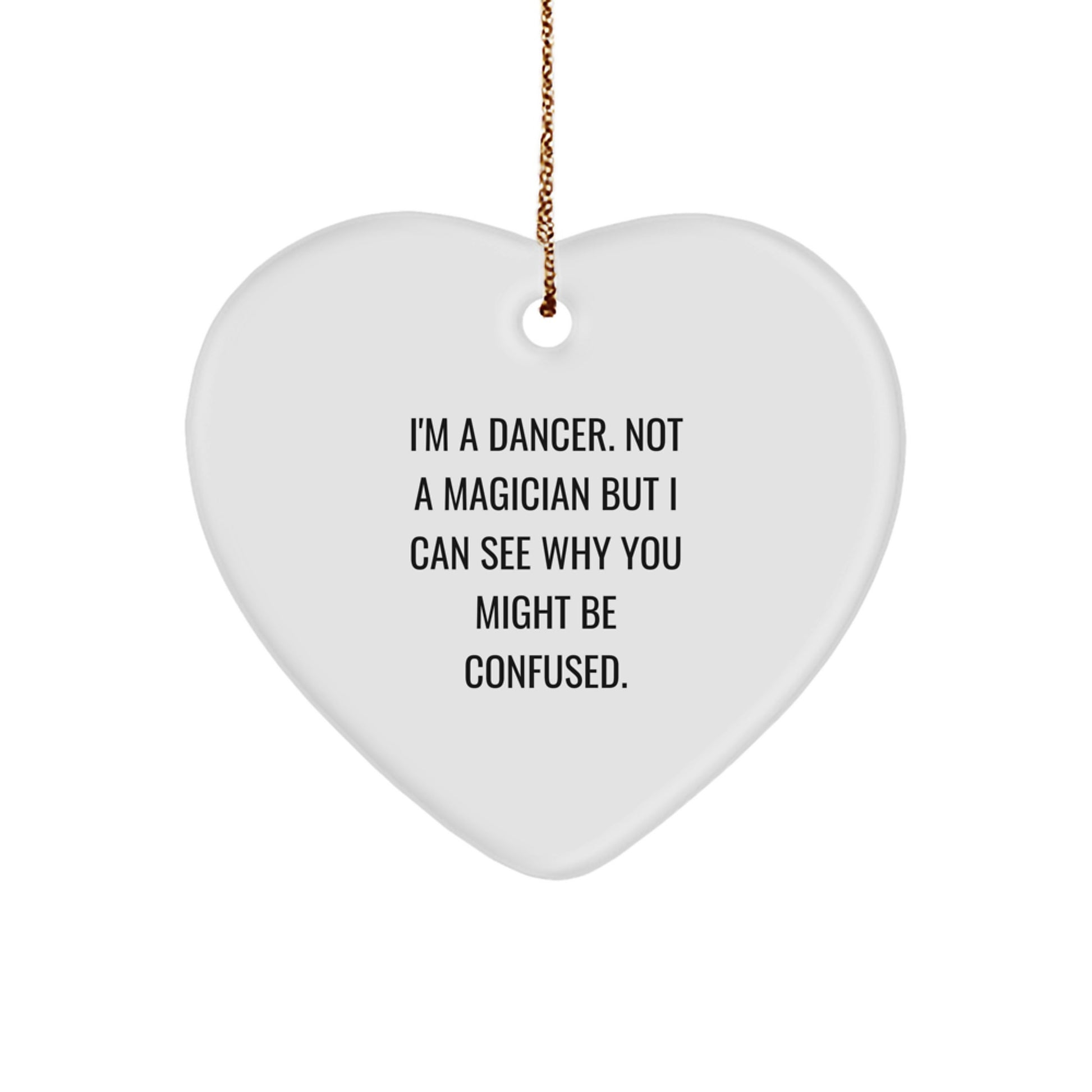 Funny Dancer Heart Ornament Gifts from Friends and Family for Dancers at Christmas - Image 1