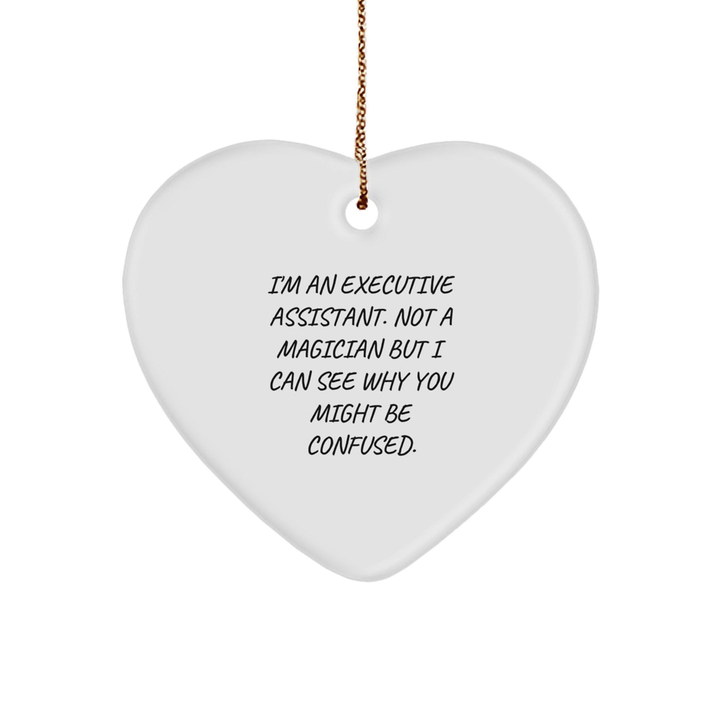 Funny Executive Assistant Gifts from Friends, Christmas Unique Gifts for Executive Assistant, Heart Ornament - I'm An Executive Assistant - Image 1