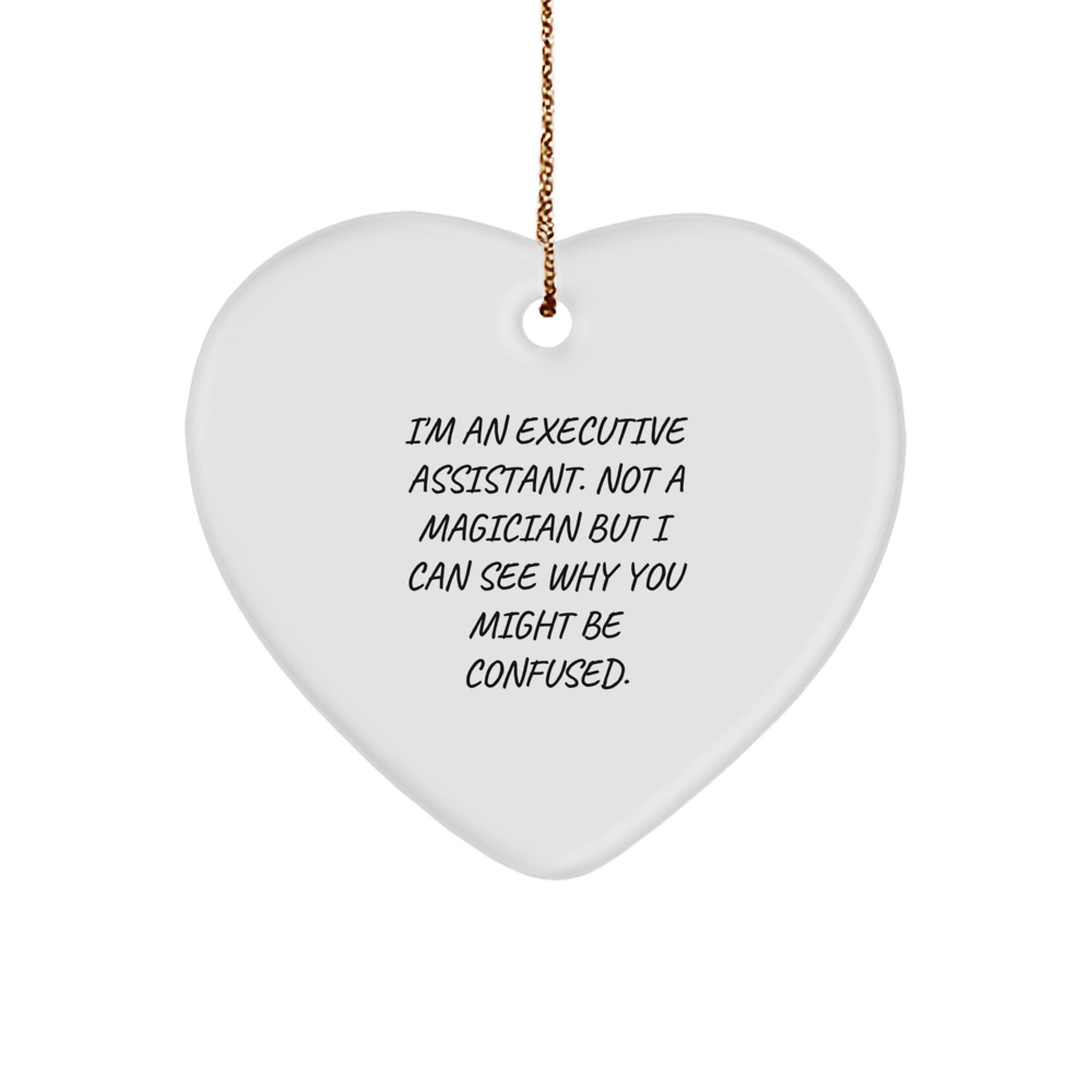 Funny Executive Assistant Gifts from Friends, Christmas Unique Gifts for Executive Assistant, Heart Ornament - I'm An Executive Assistant - Image 1