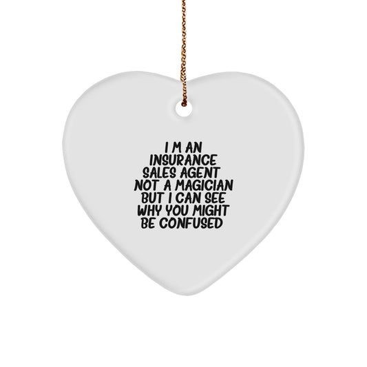 Funny Insurance Sales Agent Gifts - I'm Not a Magician Heart Ornament, Perfect for Coworkers Christmas Unique Gifts from Friends - Image 1