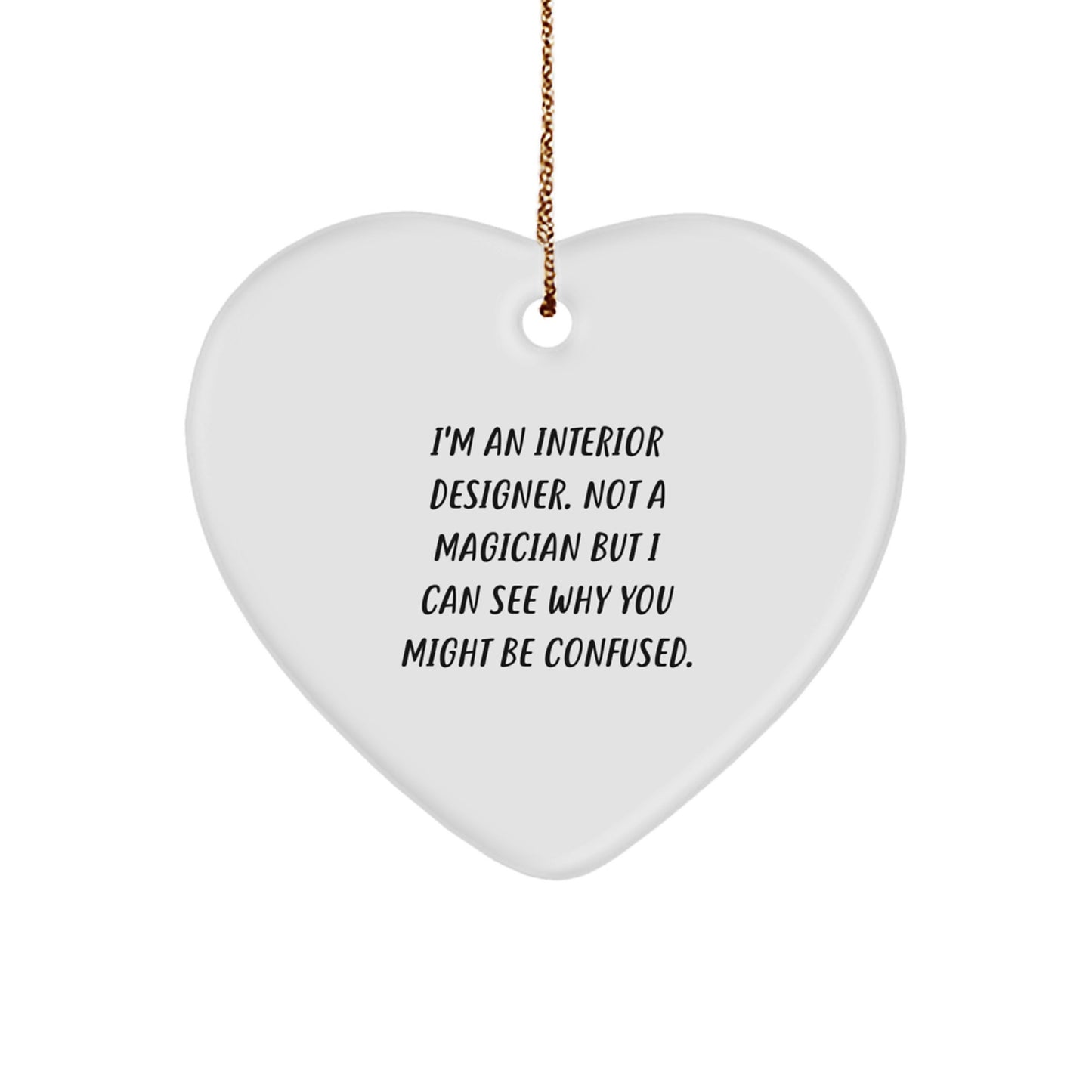 Funny Interior Designer Heart Ornament Gifts from Men to Interior Designer Friends, Cute Interior Designer Christmas Unique Gifts, Heart Ornament for Interior Designer Coworkers and Family Members - Image 1