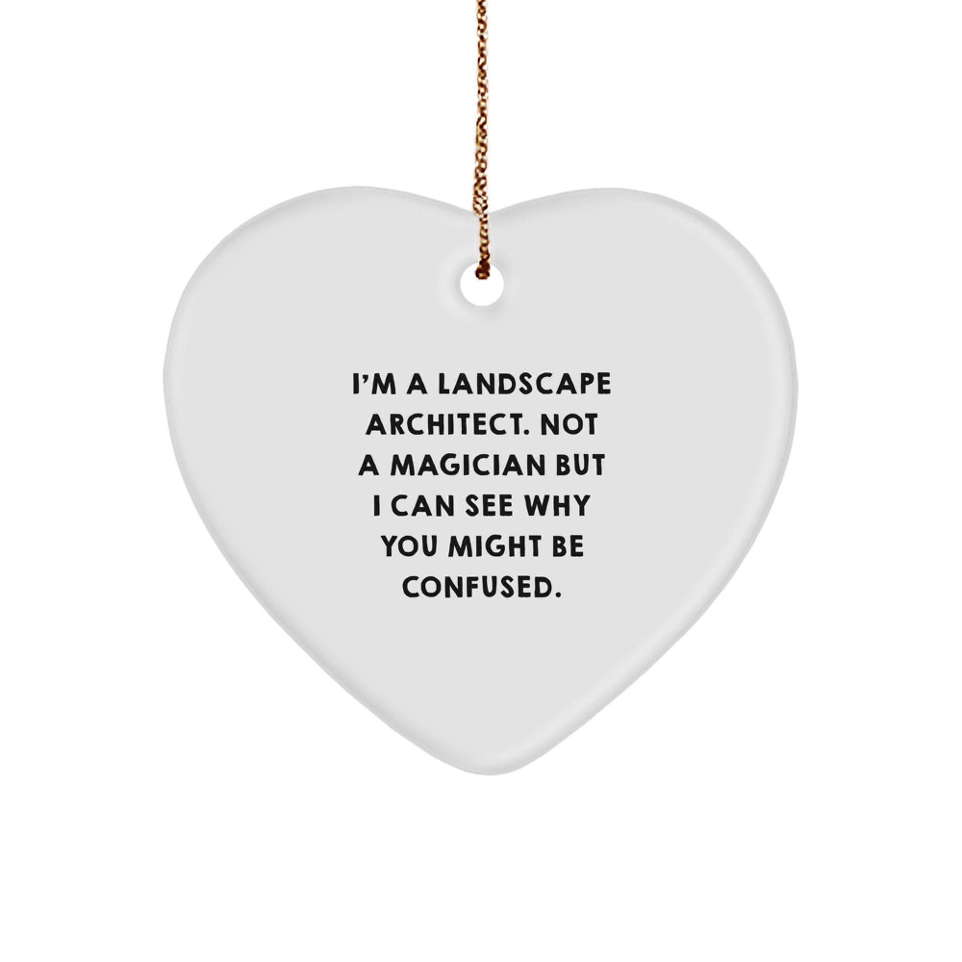 Funny Landscape Architect Gifts from Friends for Him - Heart Ornament Christmas Unique Presents - Image 1