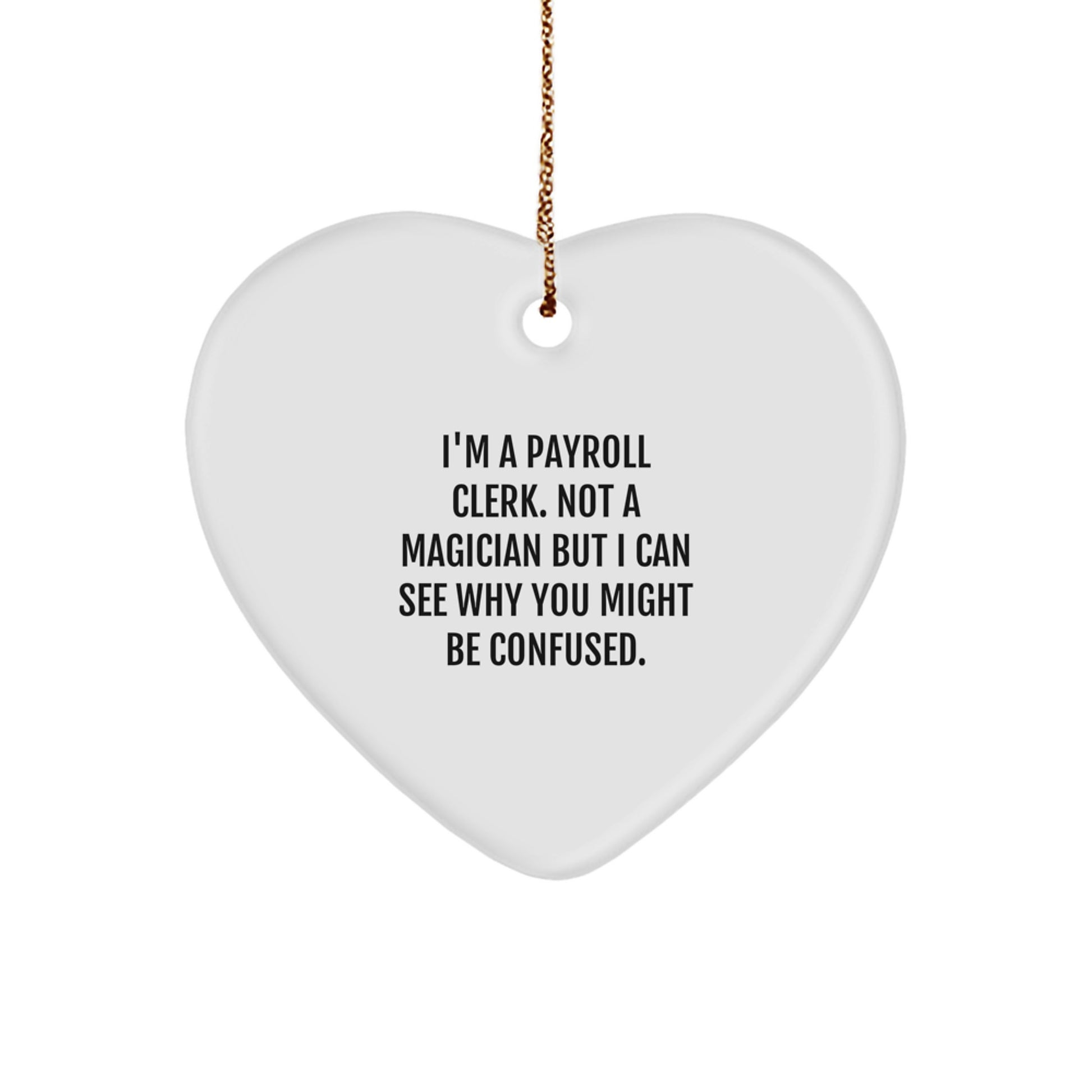 Funny Payroll Clerk Christmas Ornament Gift For Friends Novelty - Image 1