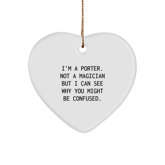 Funny Porter Gifts from Men for Porter - Heart Ornament, Christmas Unique Gifts - Image 1