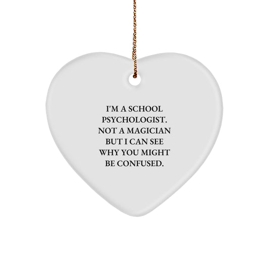 Funny School Psychologist Gifts from Friends, Coworkers, or Family - Heart Ornament for Christmas - Image 1