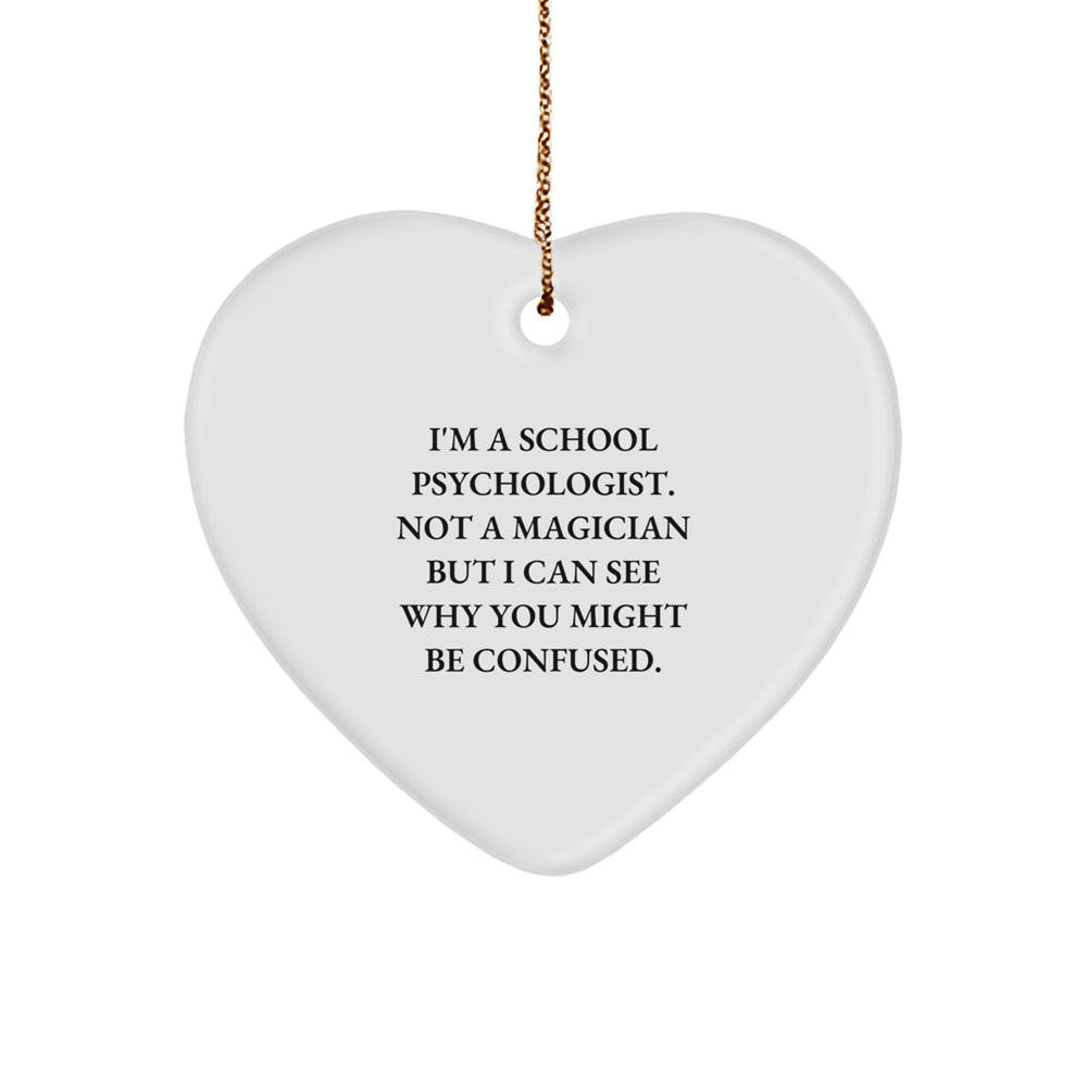 Funny School Psychologist Gifts from Friends, Coworkers, or Family - Heart Ornament for Christmas - Image 1