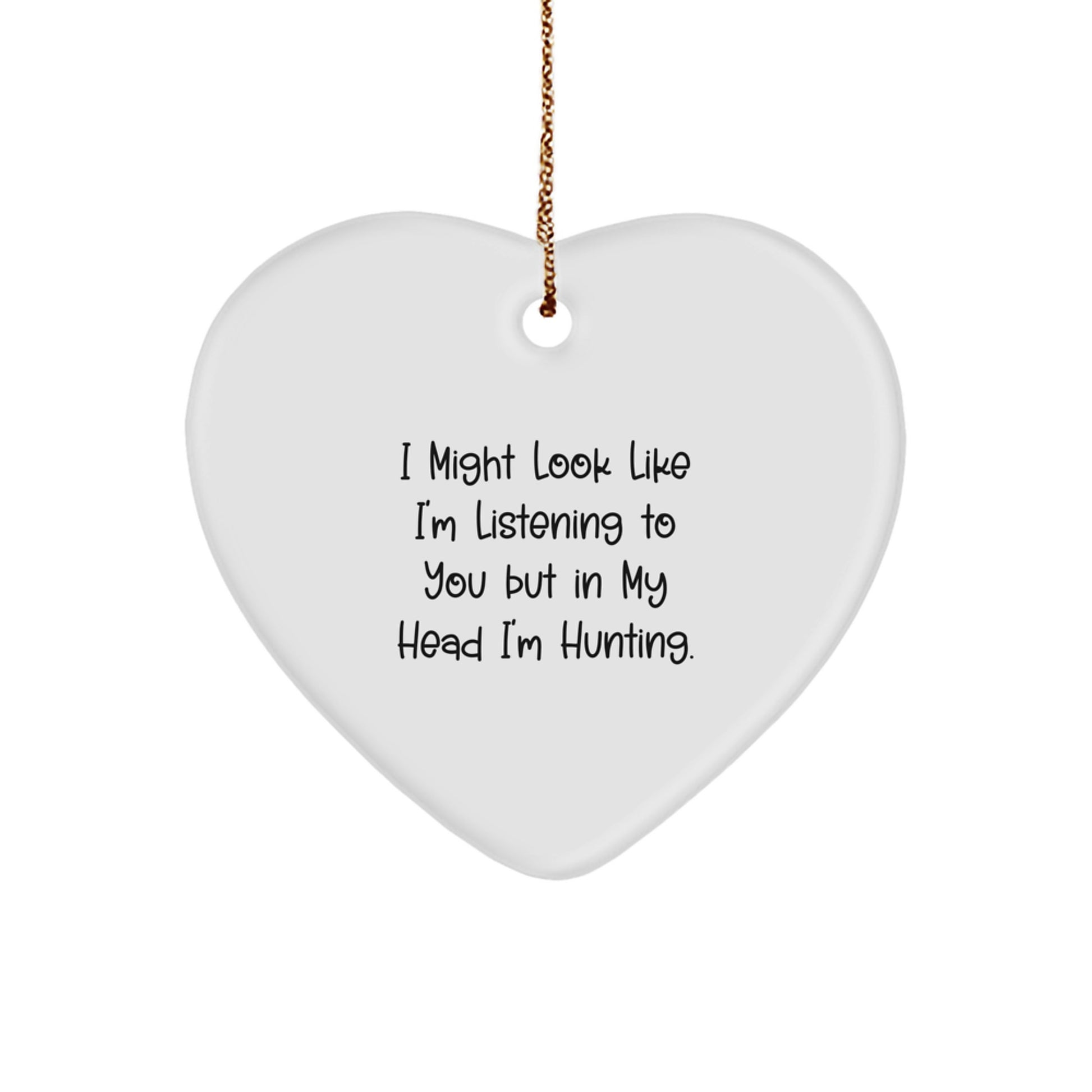 Hunting Heart Ornament Funny Quote Gifts from Friends for Men Christmas Unique - Image 1