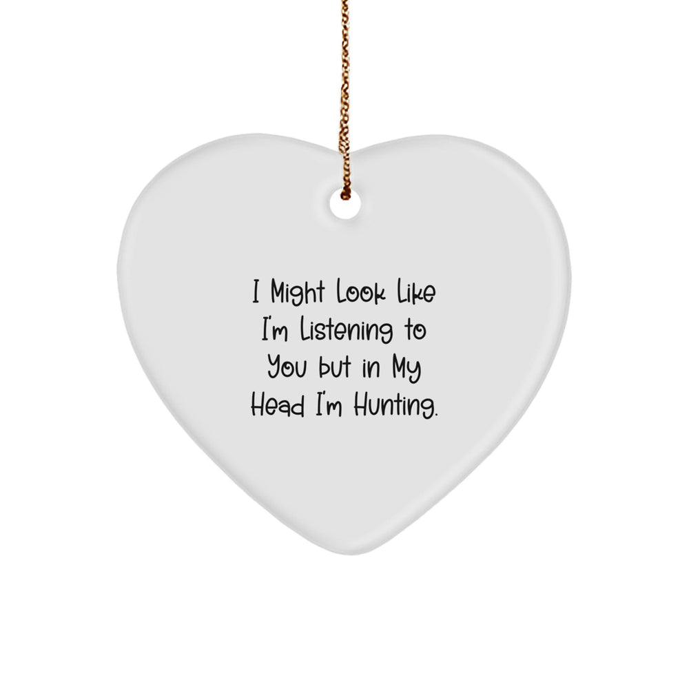 Hunting Heart Ornament Funny Quote Gifts from Friends for Men Christmas Unique - Image 1