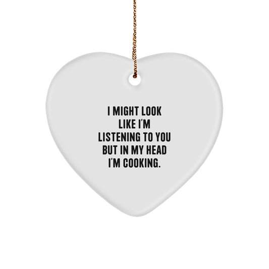 Funny Cooking Heart Ornament Gifts from Men for Women Friends Coworkers Family - I Might Look Like I'm Listening To You But In My Head I'm Cooking Christmas Unique Gifts - Image 1