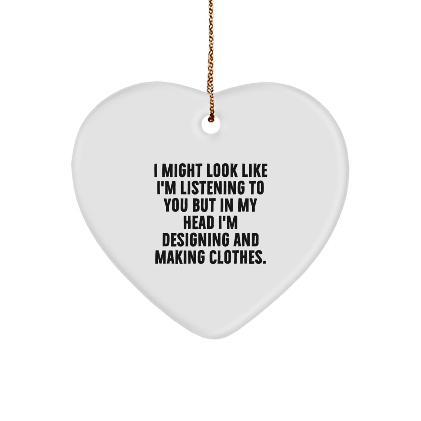 Designing Clothes Gifts From Friends for Designing Clothes Enthusiasts, Funny Heart Ornament for Christmas Unique Gifts - Image 1