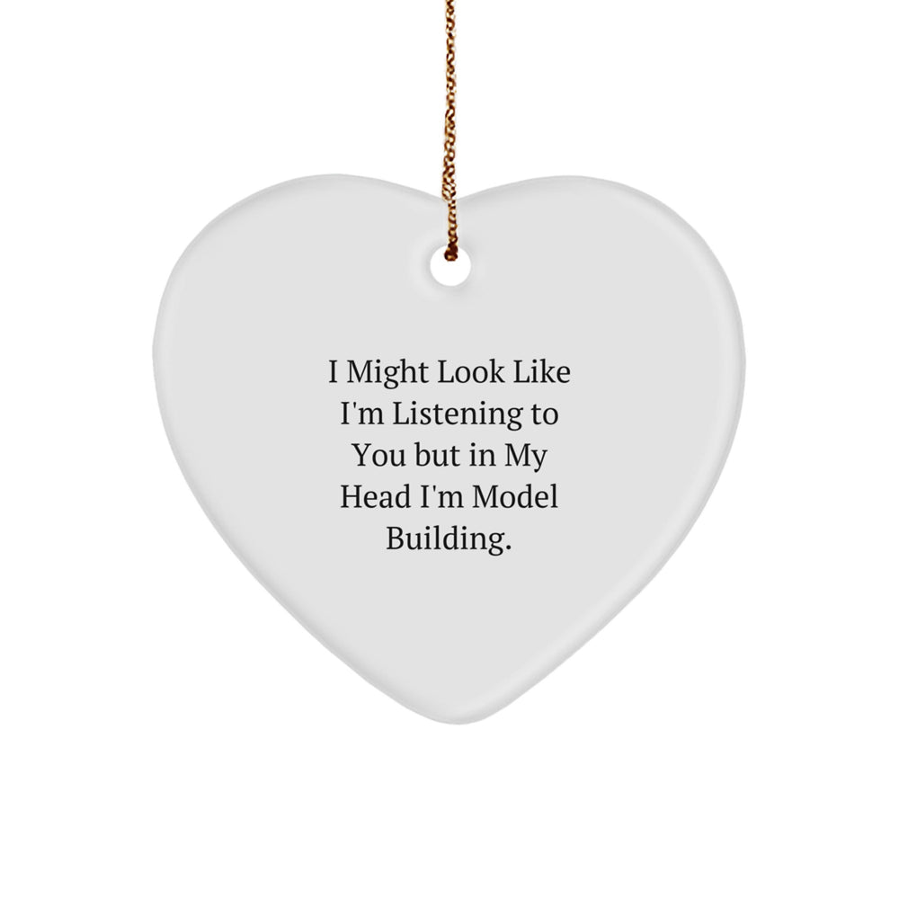 Funny Model Building Heart Ornament Gifts from Mom for Dad's Christmas Memorable Present, I Might Look Like I'm Listening But In My Head I'm Model Building. - Image 1