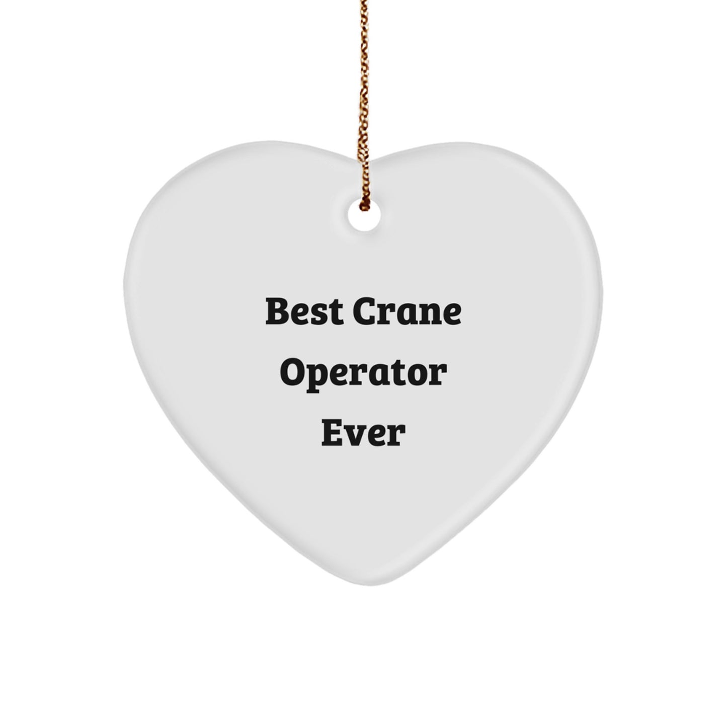 Operator Heart Ornament – Best Crane Operator Ever Christmas Gift - Image 1
