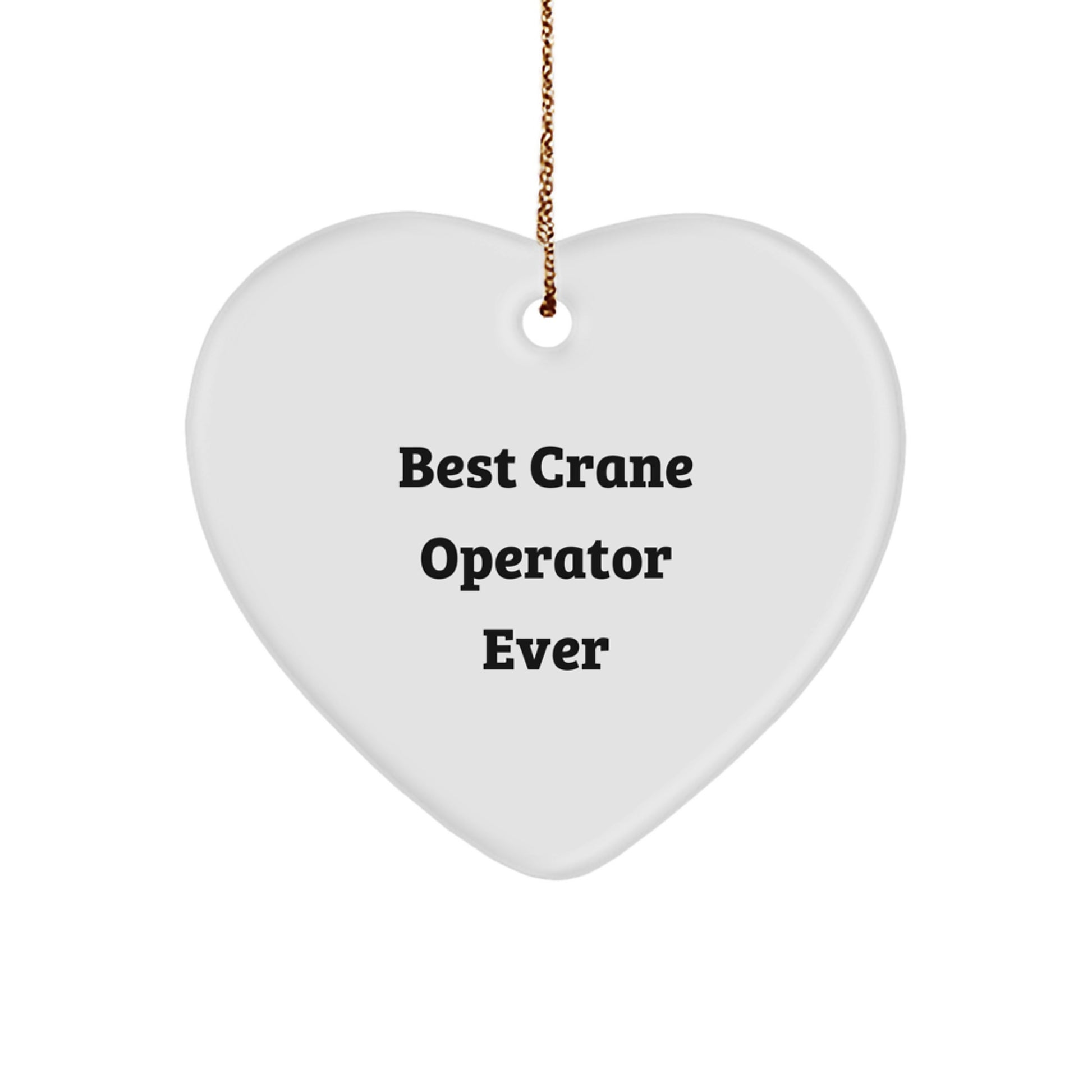 Operator Heart Ornament – Best Crane Operator Ever Christmas Gift - Image 1