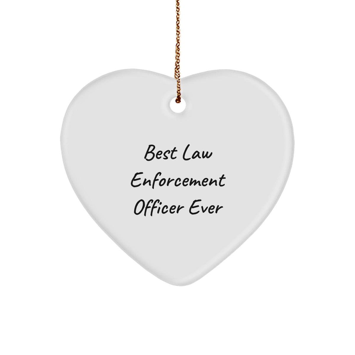 Best Law Enforcement Officer Ever Christmas Ornament for Him Gift - Image 1