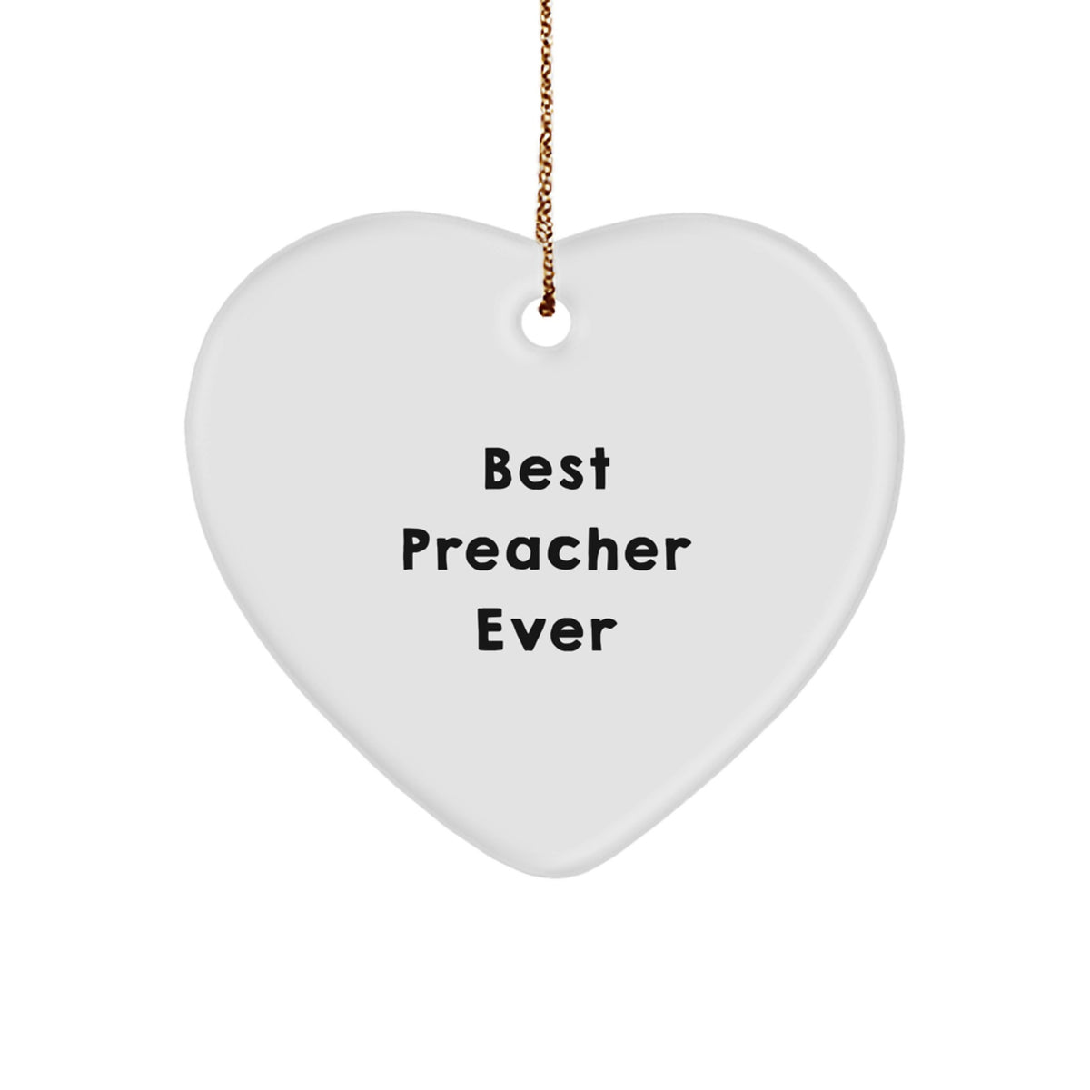 Best Preacher Ever White Heart Keepsake Christmas Ornament for Him Gift - Image 1