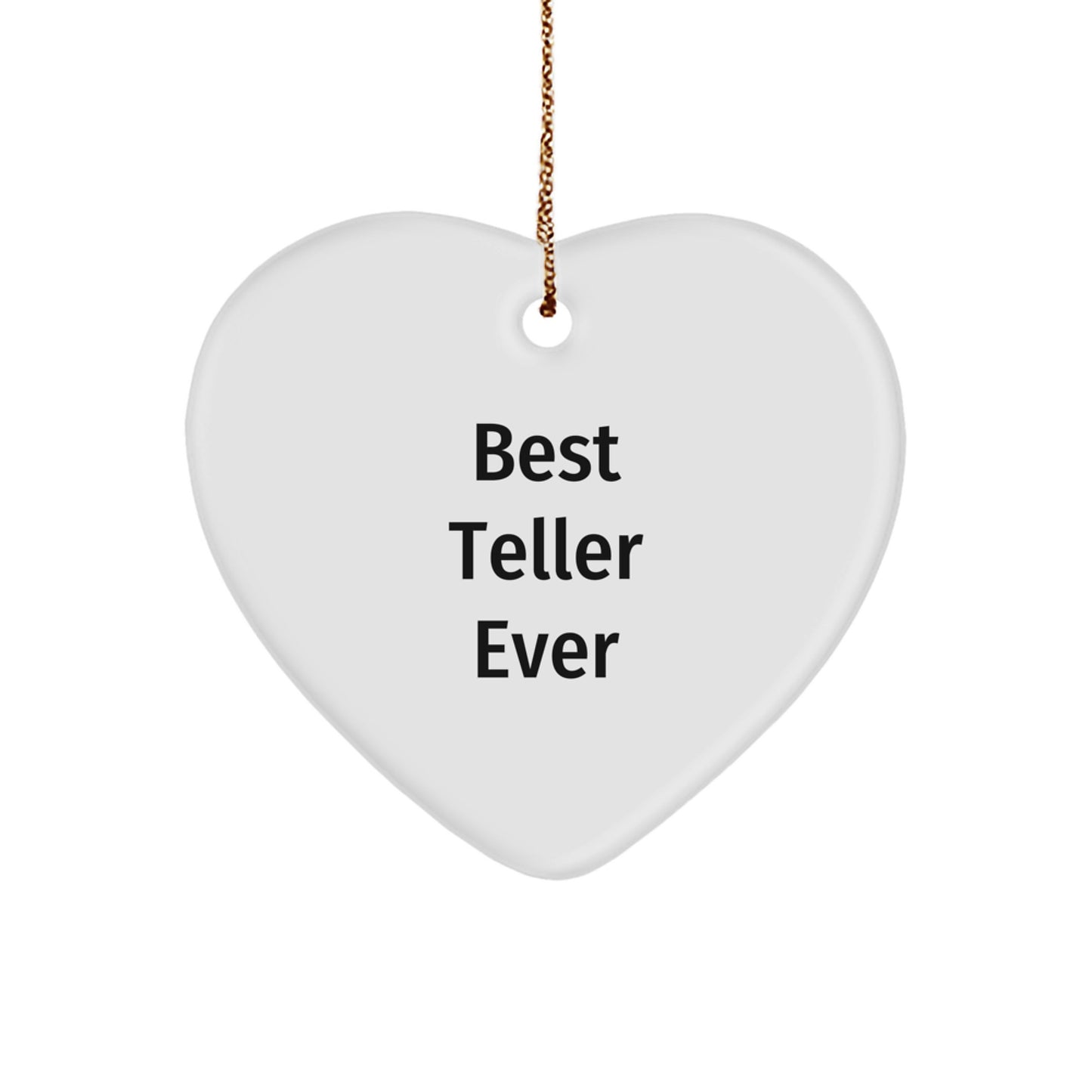 Funny Teller Gifts from Friends, Best Teller Ever Heart Ornament for Christmas Unique Gifts, Teller Lover's Heartfelt Present - Image 1