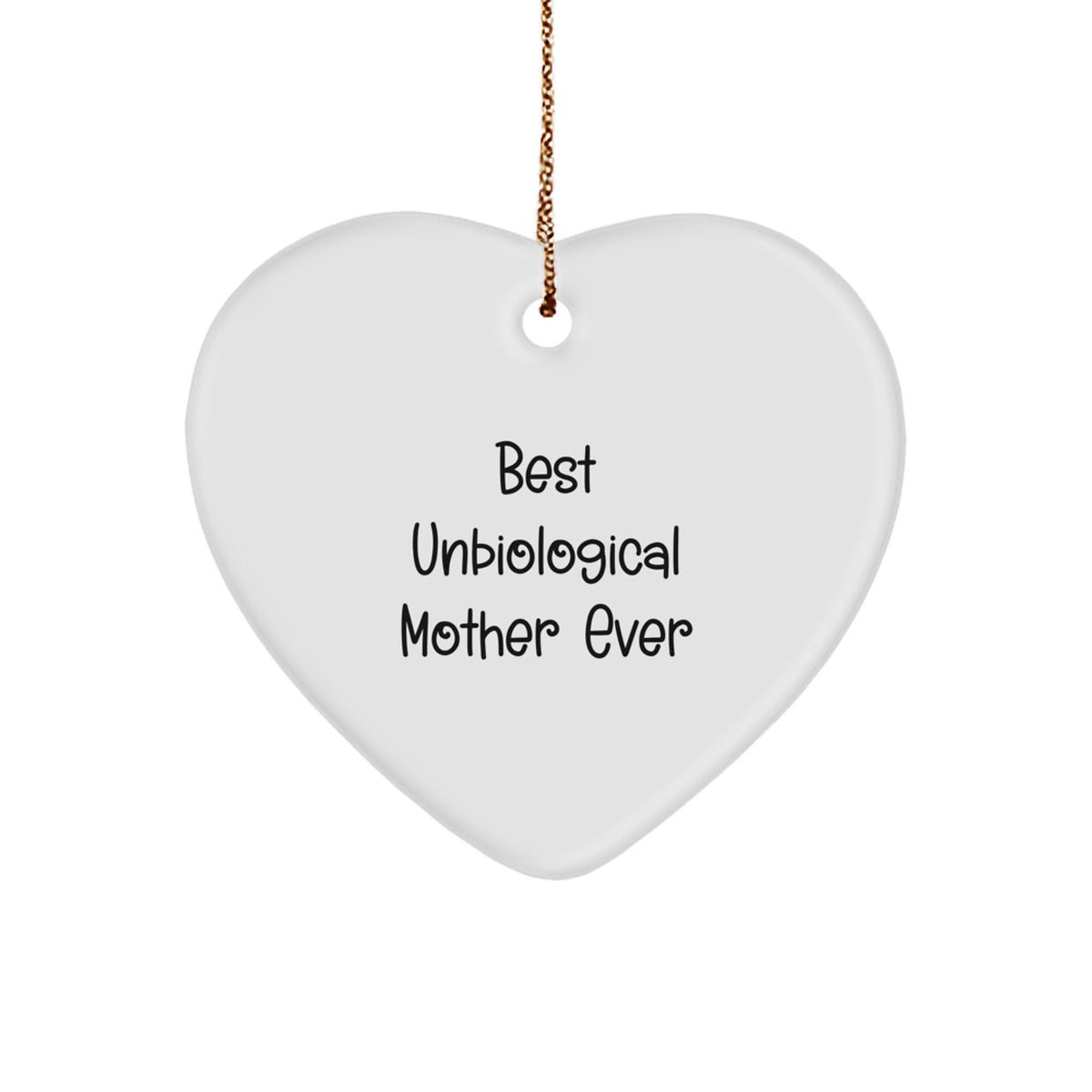 Unbiological Mother Heart Ornament Keepsake for Her Christmas Gift - Image 1