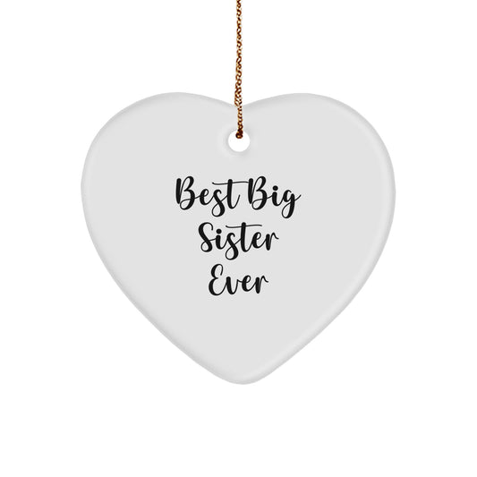 Funny Big Sister Gifts for Her, Heart Ornament Quote 'Best Big Sister Ever' from Family, Perfect for Christmas Unique Gifts - Image 1