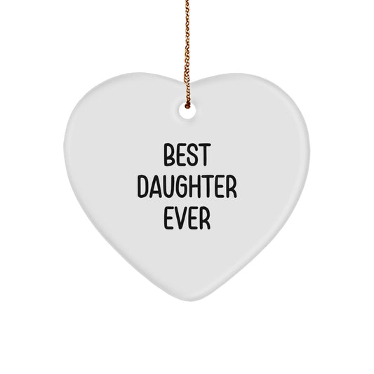 Best Daughter Ever Heart Ornament for a Wife Christmas Idea Gift - Image 1