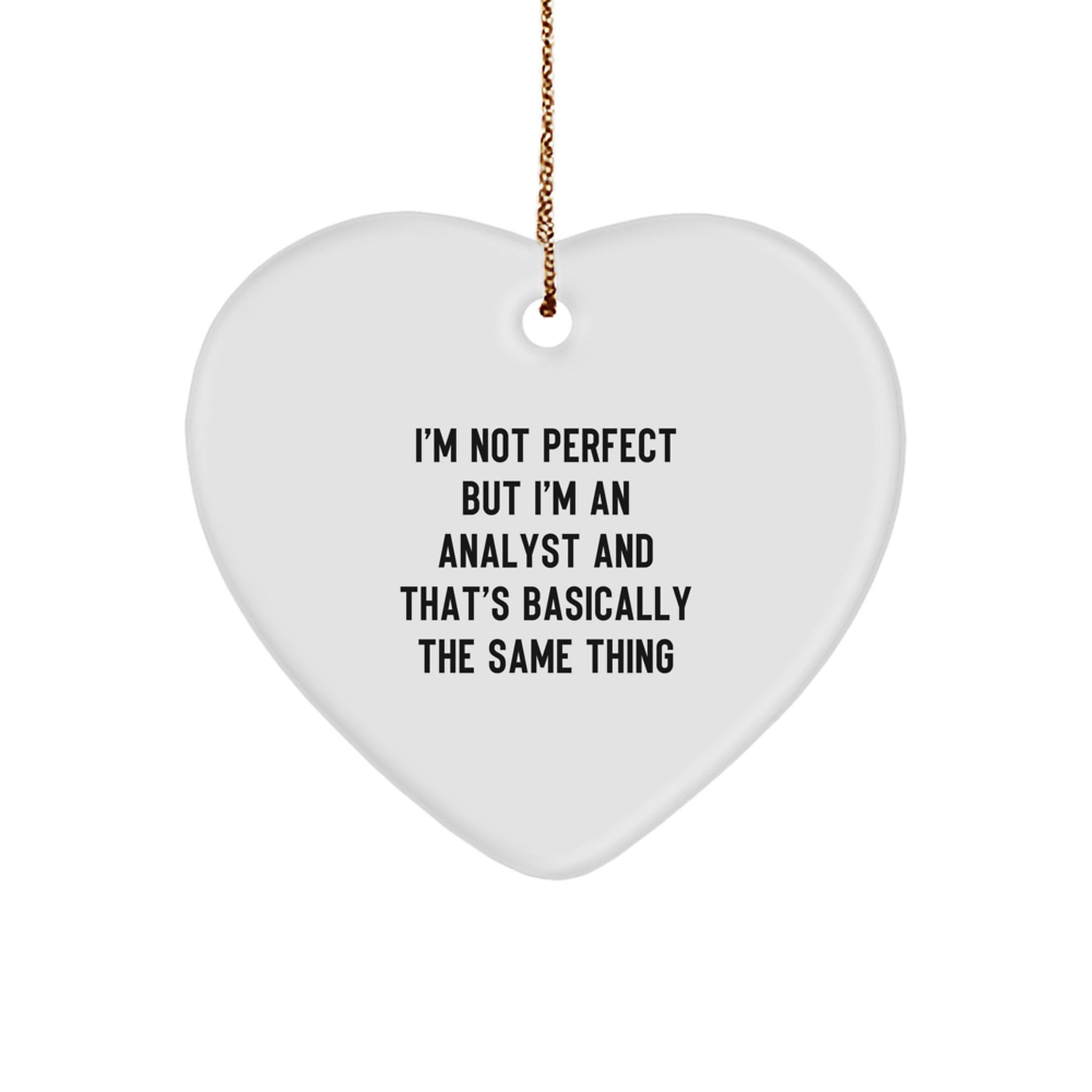 Christmas Gift for Her Analyst Heart Ornament Present I'm Not Perfect - Image 1
