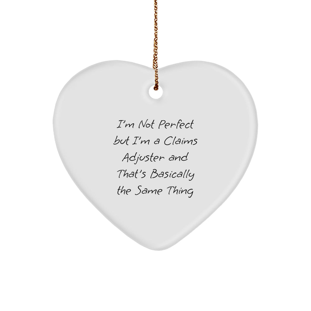 Funny Claims Adjuster Gifts from Friends, Coworkers, and Family - I'm Not Perfect Heart Ornament, Christmas Unique Presents for Men and Women - Image 1