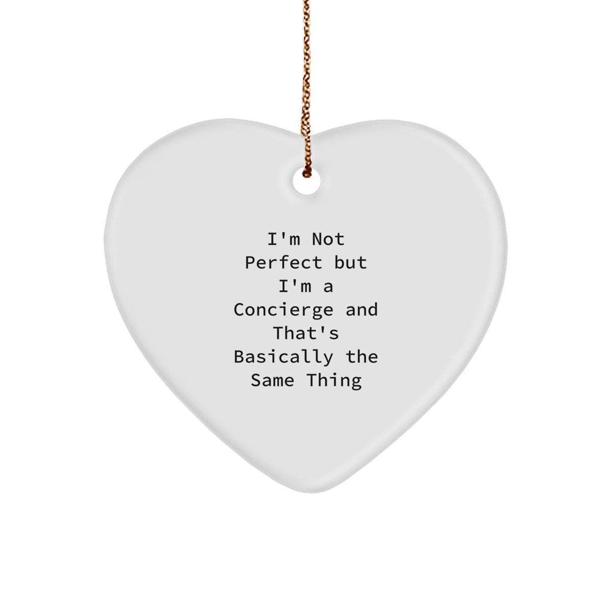 Concierge Heart Christmas Ornament for Coworkers Gift – I'm Not Perfect - Image 1