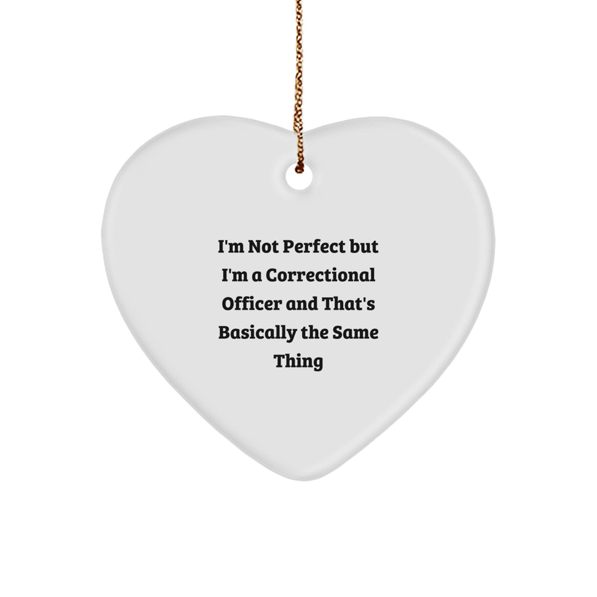 Sassy Correctional Officer Christmas Ornament for Friends Novelty Gift - Image 1