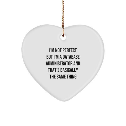 Witty Database Administrator Heart Ornament for Friends Christmas Gift - Image 1