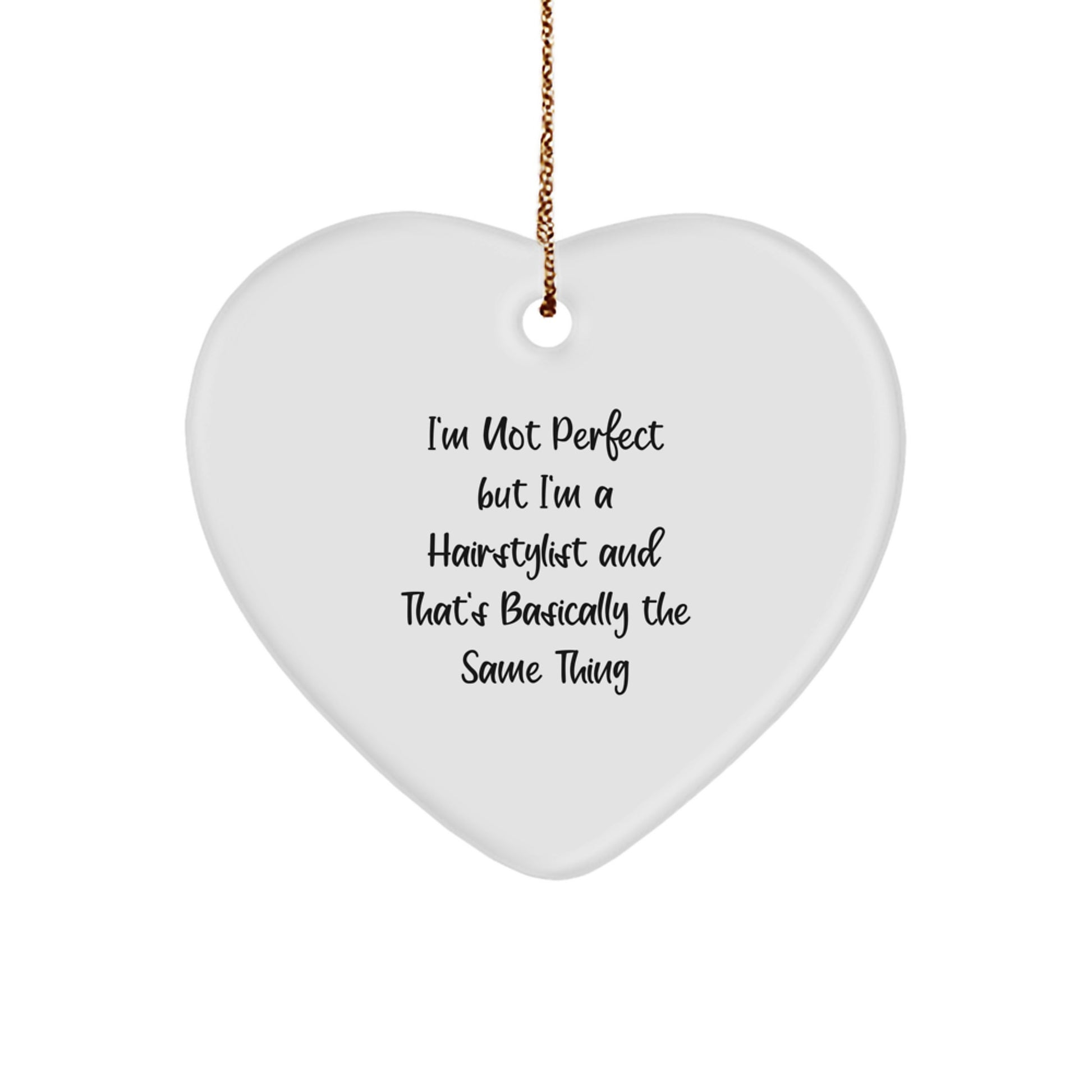 Witty Bright Hairstylist Heart Ornament Keepsake for Her Christmas Gift - Image 1