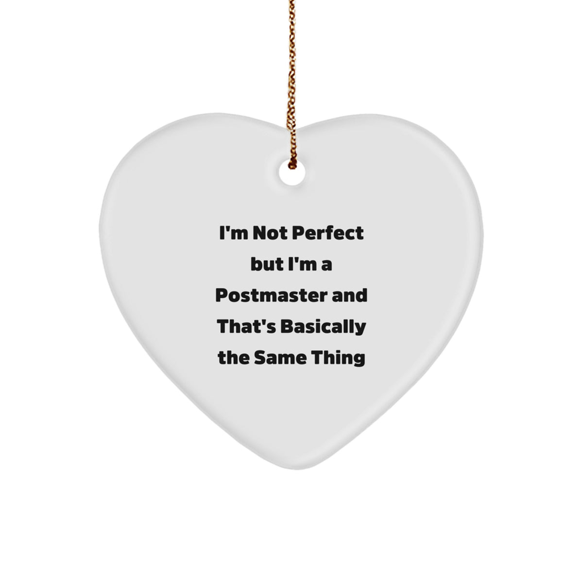 Postmaster Favorite Kids Christmas Ornament Gift – I'm Not Perfect - Image 1