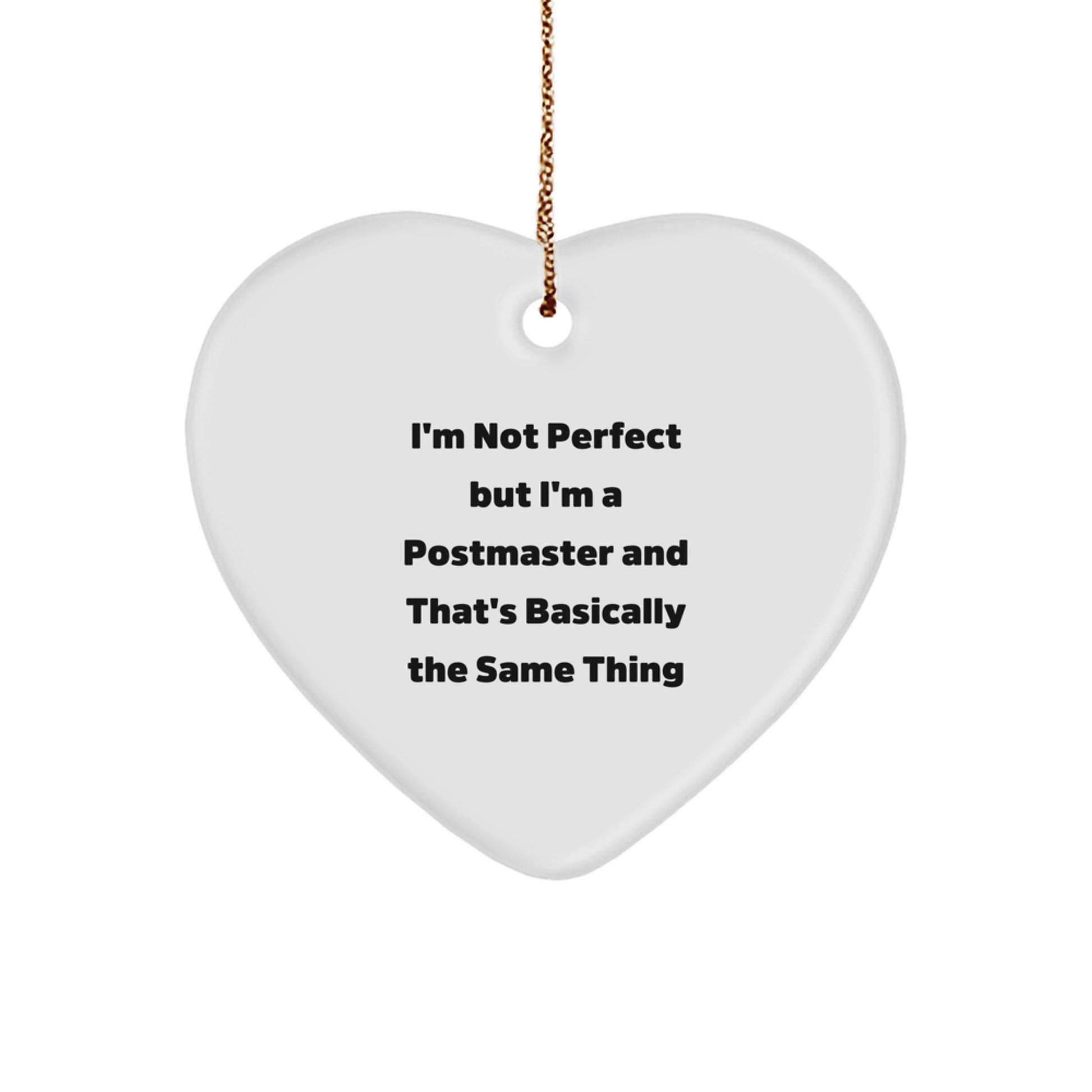 Postmaster Favorite Kids Christmas Ornament Gift – I'm Not Perfect - Image 1