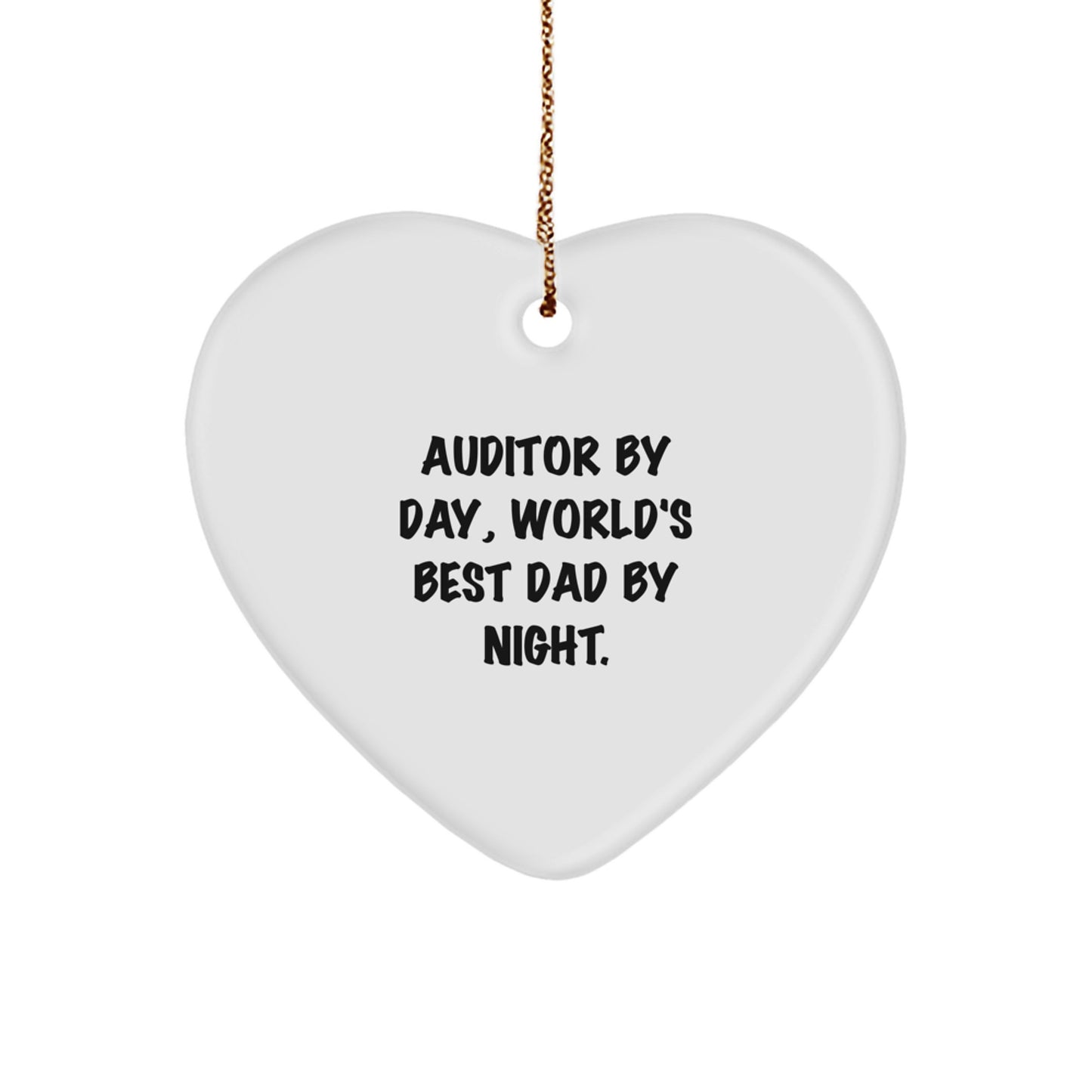 Auditor By Day, Dad By Night. Heart Christmas Ornament for Friends Gift - Image 1