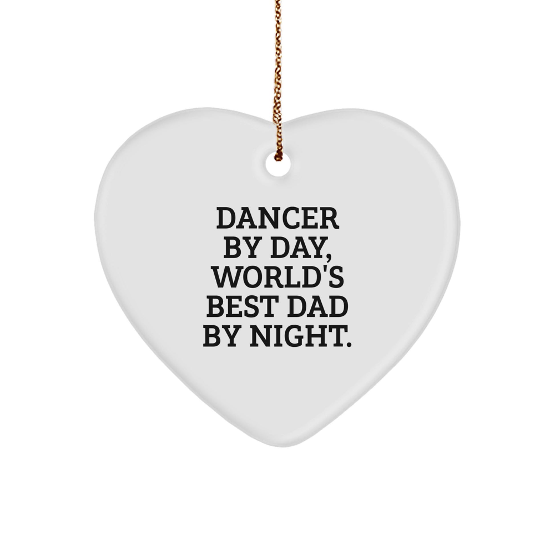 Collectible Dancer By Day, World's Best Dad Christmas Ornament Gift - Image 1