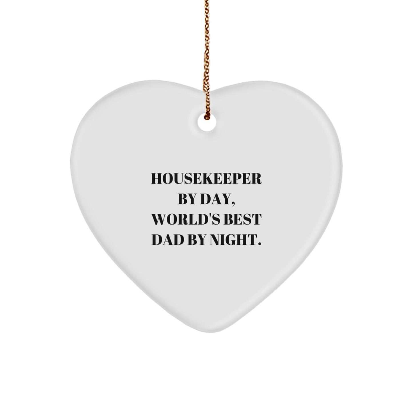 Bold Housekeeper Dad Christmas Ornament Essential for Neighbors Gift - Image 1