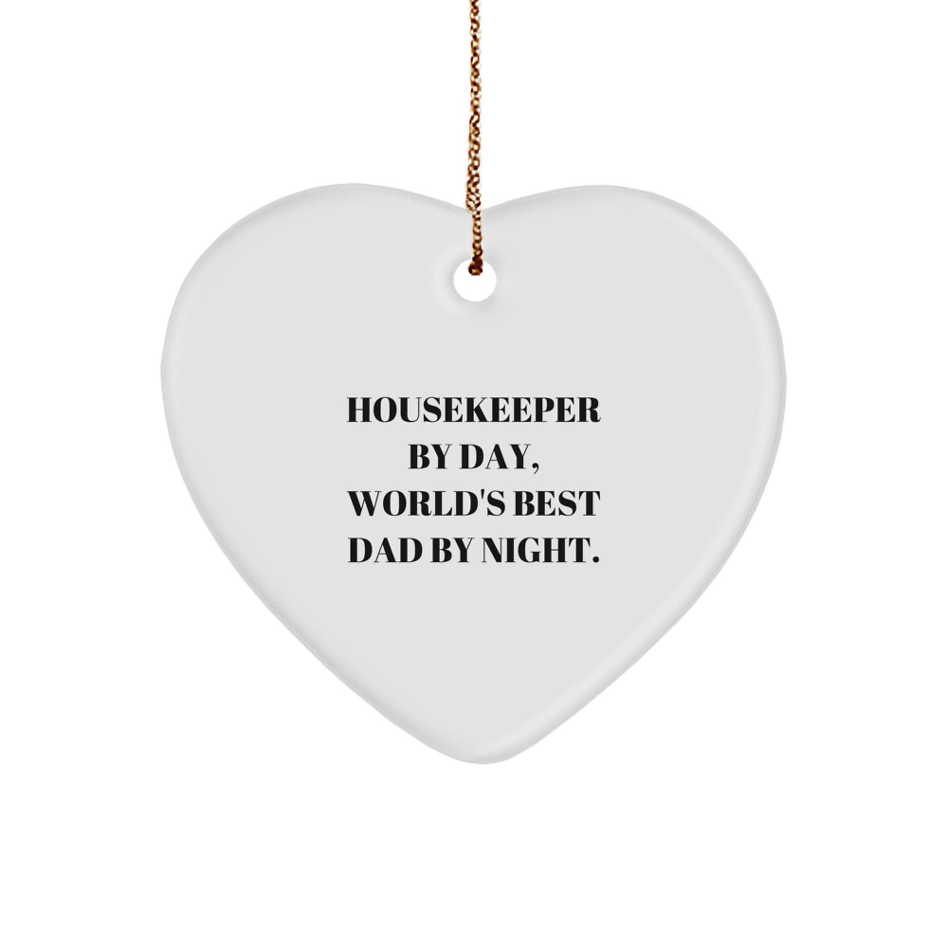 Bold Housekeeper Dad Christmas Ornament Essential for Neighbors Gift - Image 1