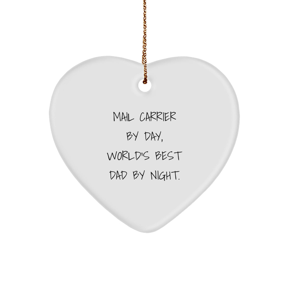 Funny Mail Carrier Gifts: Heart Ornament, Gifts from Men to Mail Carrier, Christmas Unique Gifts for World's Best Dad - Image 1