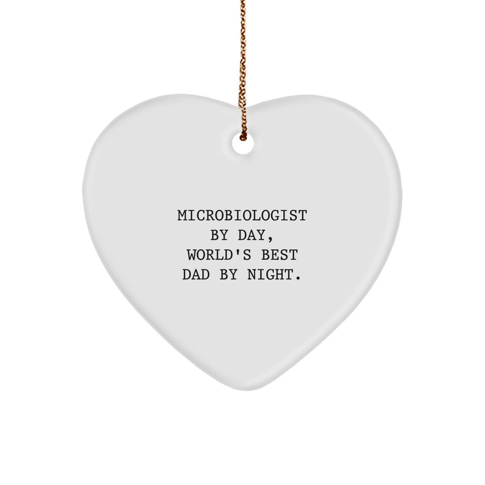 Microbiologist Gifts, Heart Ornament, Funny Quote, 'Microbiologist By Day, World's Best Dad By Night.' Gifts from Men, Gifts for Microbiologist, Christmas Unique Gifts - Image 1
