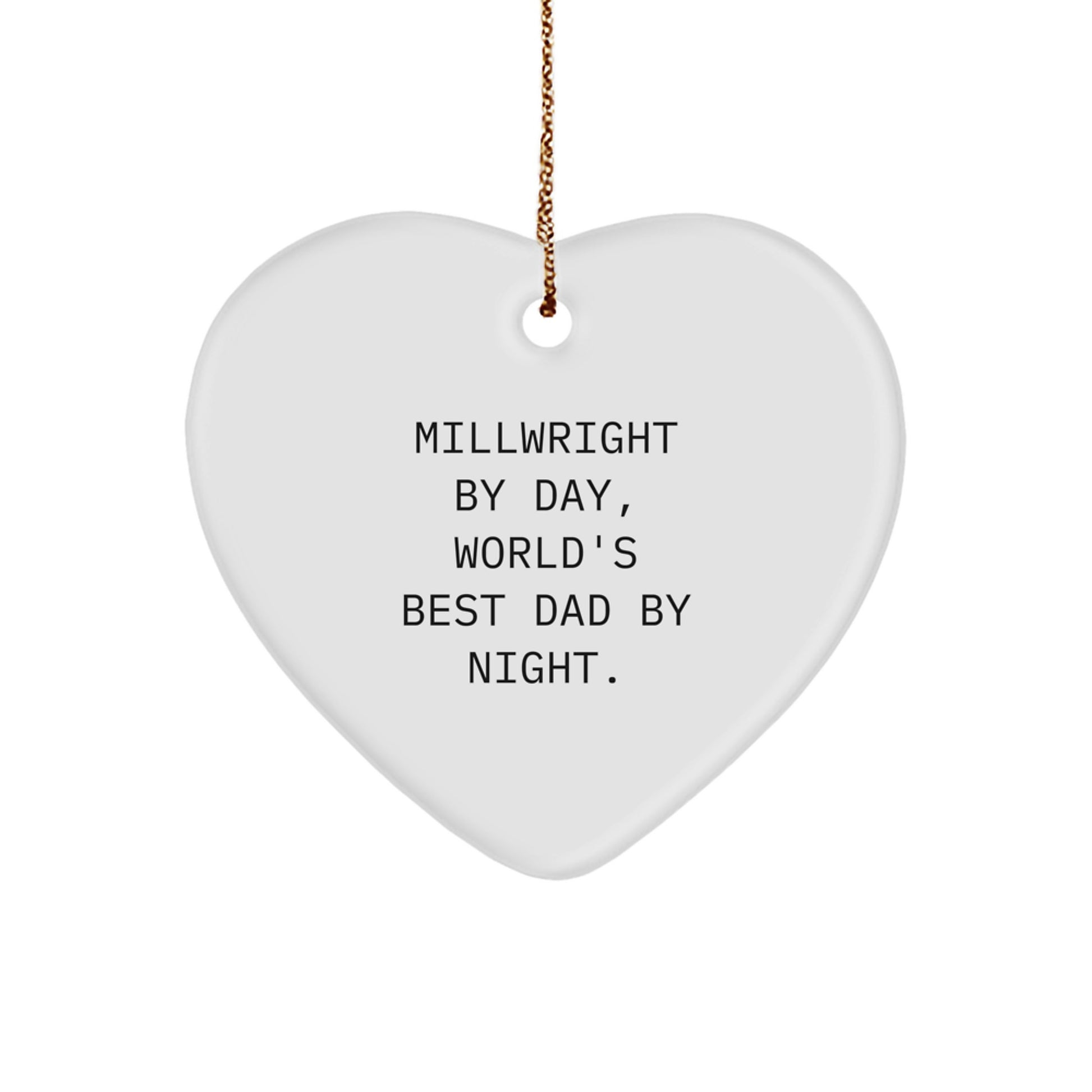 Millwright Dad Christmas Heart Ornament Keepsake for Him Gift - Image 1