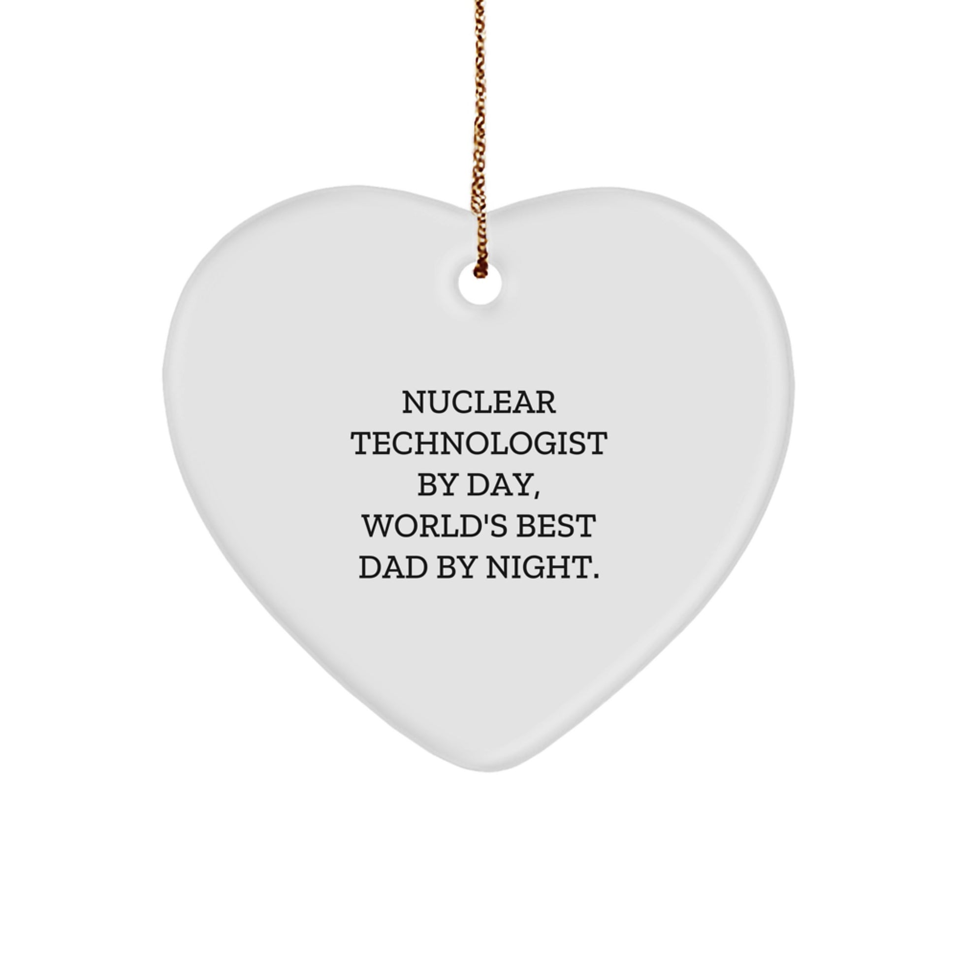 Nuclear Technologist Heart Ornament for Him Keepsake Christmas Gift - Image 1